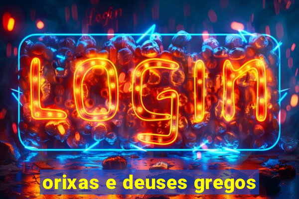 orixas e deuses gregos